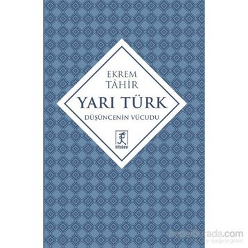 Yarı Türk - Ekrem Tahir