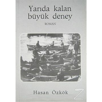 Yarıda Kalan Büyük Deney - Hasan Özkök