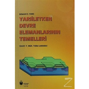 Yarıiletken Devre Elemanlarının Temelleri - Edward S. Yang