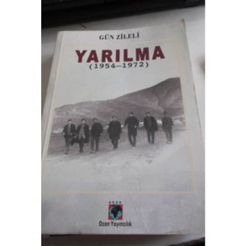 YARILMA (1954-1972) - GÜN ZILELI