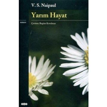 YARIM HAYAT - V. S. NAIPAUL