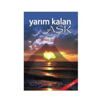 Yarım Kalan Aşk - Esma Arslan