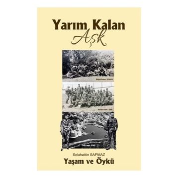 Yarım Kalan Aşk - Selahattin Sapmaz