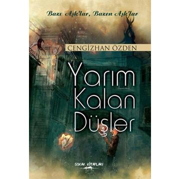 Yarım Kalan Düşler - Cengizhan Özden