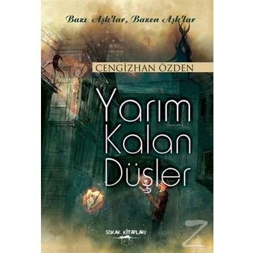 Yarım Kalan Düşler - Cengizhan Özden