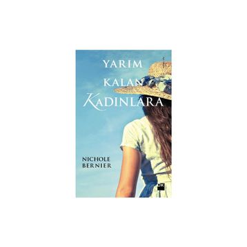 Yarım Kalan Kadınlara - Nichole Bernier