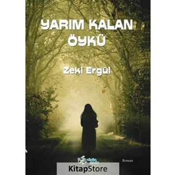 Yarım Kalan Öykü - Zeki Ergül