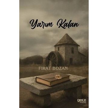 Yarım Kalan - Saniye Yıldırım