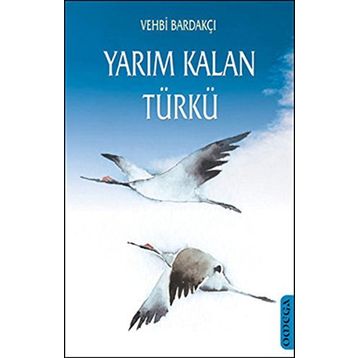 YARIM KALAN TÜRKÜ - VEHBI BARDAKÇI