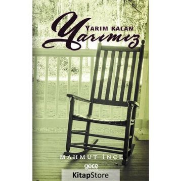 Yarım Kalan Yarımız / Mahmut İnce