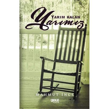 Yarım Kalan Yarımız / Mahmut İnce