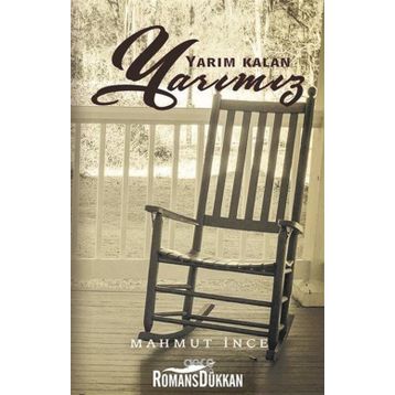 Yarım Kalan Yarımız / Mahmut İnce