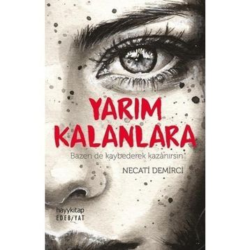 Yarım Kalanlara - Necati Demirci