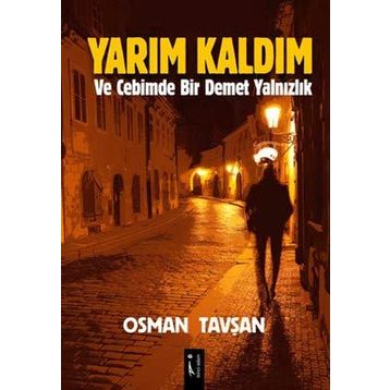 Yarım Kaldım - Osman Tavşan