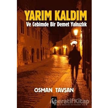 Yarım Kaldım - Osman Tavşan