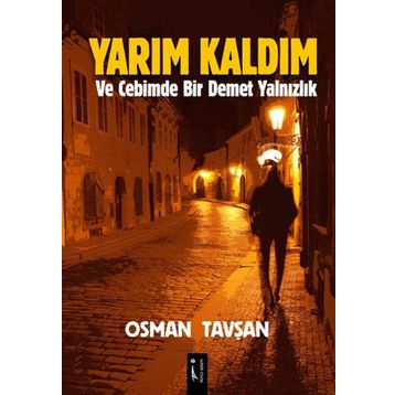 Yarım Kaldım - Osman Tavşan