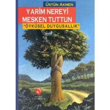 Yarim Nereyi Mesken Tuttun - Üstün Akmen
