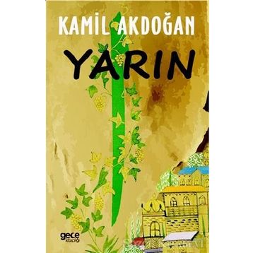 Yarın - Kamil Akdoğan