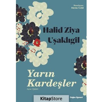 Yarın Kardeşler - Halid Ziya Uşaklıgil