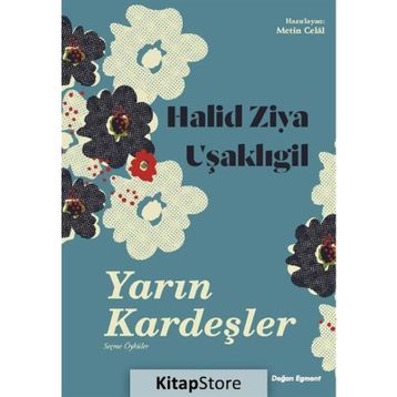 Yarın Kardeşler - Halid Ziya Uşaklıgil