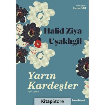 Yarın Kardeşler - Halid Ziya Uşaklıgil