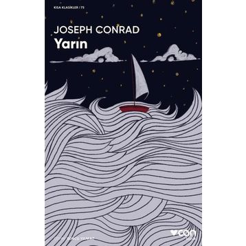 Yarın - Kısa Klasikler 75 - Joseph Conrad