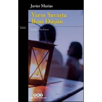 Yarın Savaşta Beni Düşün - Javier Marias