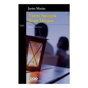 Yarın Savaşta Beni Düşün - Javier Marias