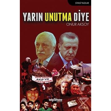 Yarın Unutma Diye - Onur Aksoy