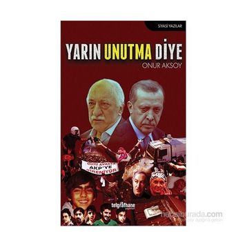 Yarın Unutma Diye - Onur Aksoy