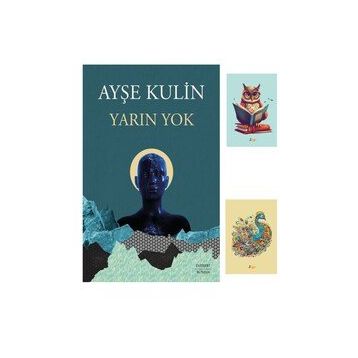 Yarın Yok Ayşe Kulin