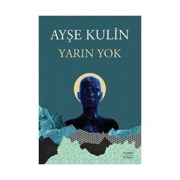 Yarın Yok Ayşe Kulin