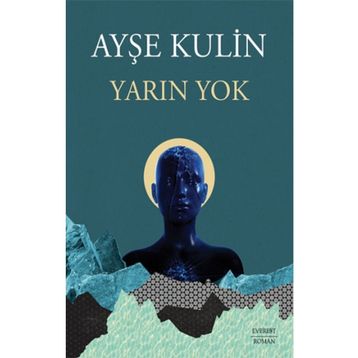 Yarın Yok Ayşe Kulin