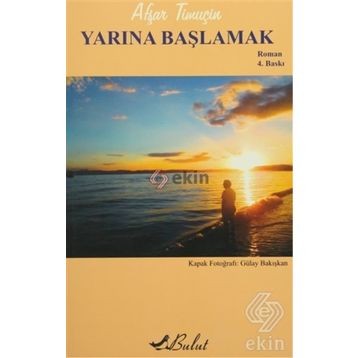 YARINA BAŞLAMAK - AŞFAR TİMUÇİN