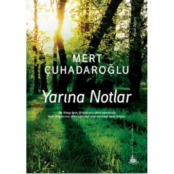 Yarına Notlar - Mert Çuhadaroğlu