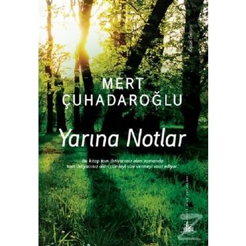 Yarına Notlar - Mert Çuhadaroğlu