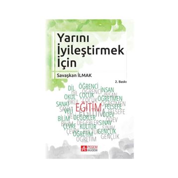 Yarını İyileştirmek İçin - Savaşkan İlmak