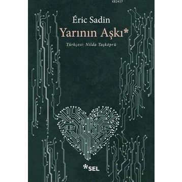 Yarının Aşkı - Eric Sadin