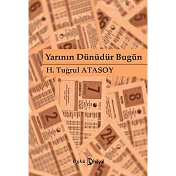 YARININ DÜNÜDÜR BUGÜN - H. TUĞRUL ATASOY