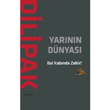 Yarının Dünyası - Abdurrahman Dilipak