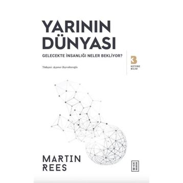 Yarının Dünyası - Martin Rees