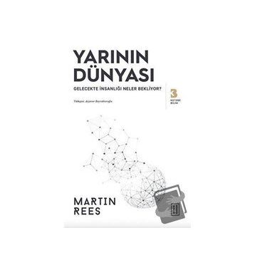 Yarının Dünyası - Martin Rees