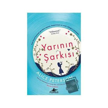 Yarının Şarkısı - Alice Peterson