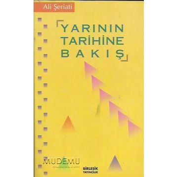 Yarının Tarihine Bakış - Ali Şeriati