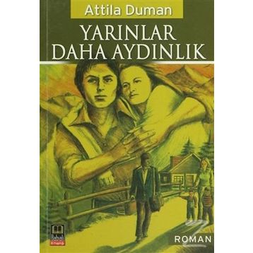 Yarınlar Daha Aydınlık - attilla duman
