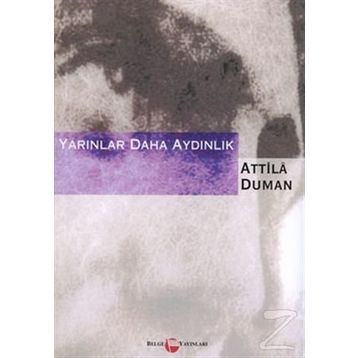 Yarınlar Daha Aydınlık - attilla duman