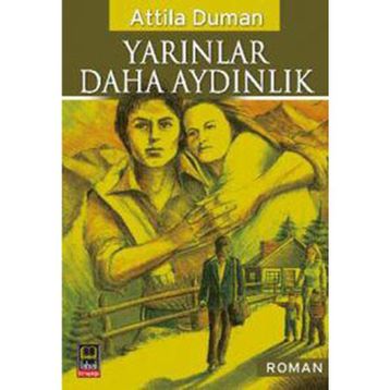 Yarınlar Daha Aydınlık - attilla duman