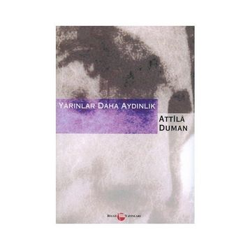 Yarınlar Daha Aydınlık - attilla duman