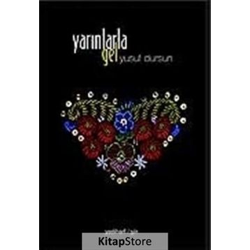 YARINLARLA GEL - YUSUF DURSUN