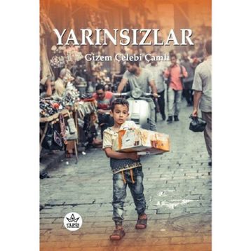 Yarınsızlar - Gizem Çelebi Çamlı